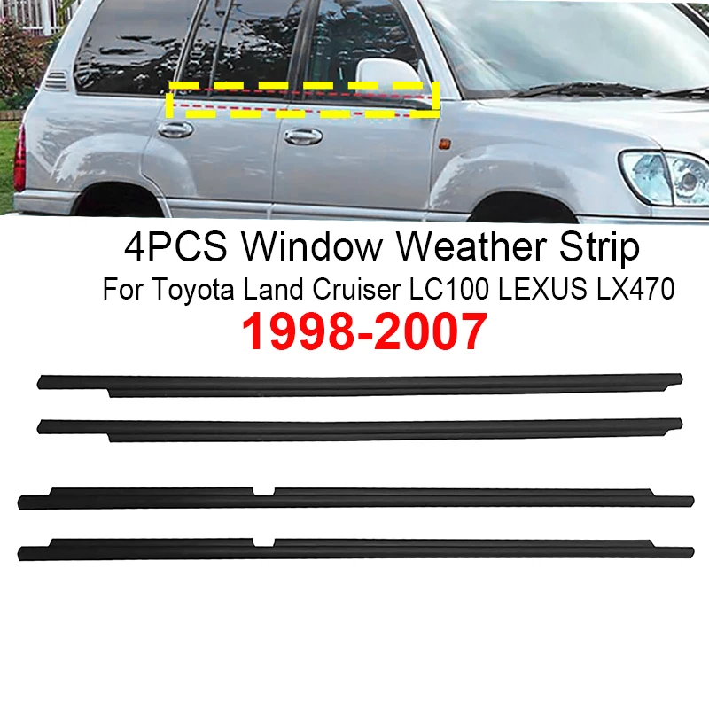 

4PCS Car Window Weather Strip Waterproof Pressure Strip Sealing Strip Fit for Toyota Land Cruiser LC100 LEXUS LX470 1998-2007