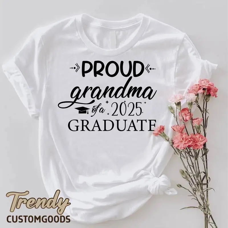 

Proud Grandma T Shirt Of A Graduate 2025 Senior Class Graduation For Grad Mother
