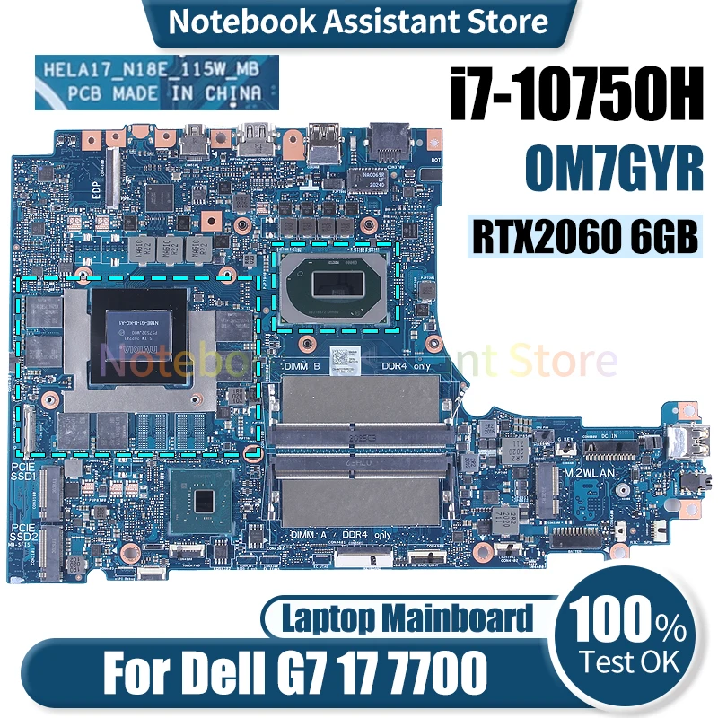 

For Dell G7 17 7700 Laptop Mainboard HELA17_N18E_115W_MB 0M7GYR SRH8Q i7-10750H RTX2060 6GB Notebook Motherboard Tested