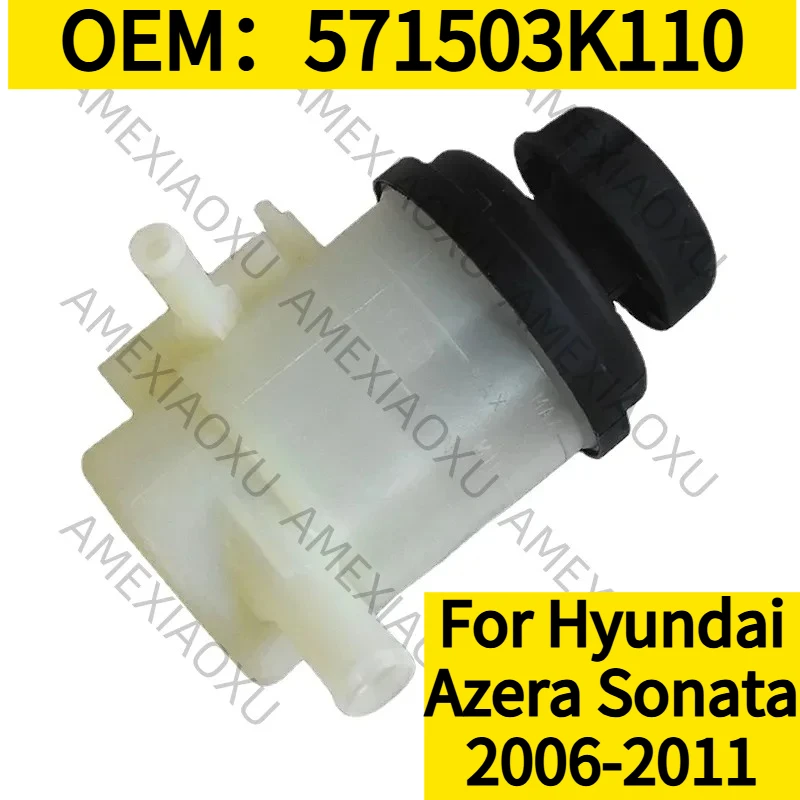 

1PC OEM：571503K110 For Hyundai Azera Sonata 2006-2011 Genuine Power Steering Reservoir AMEXIAOXU