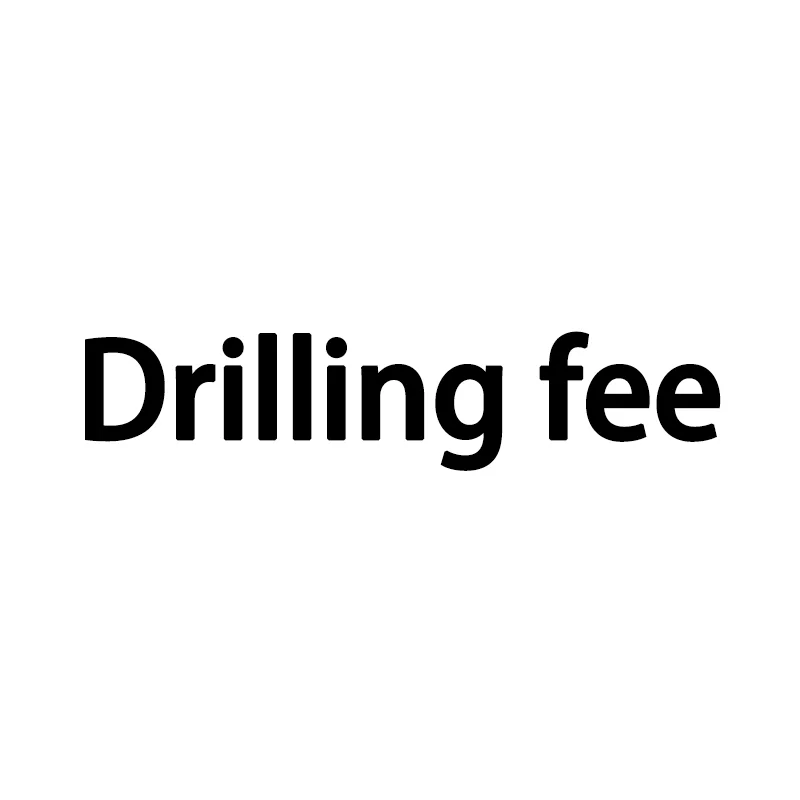 

Drilling fee