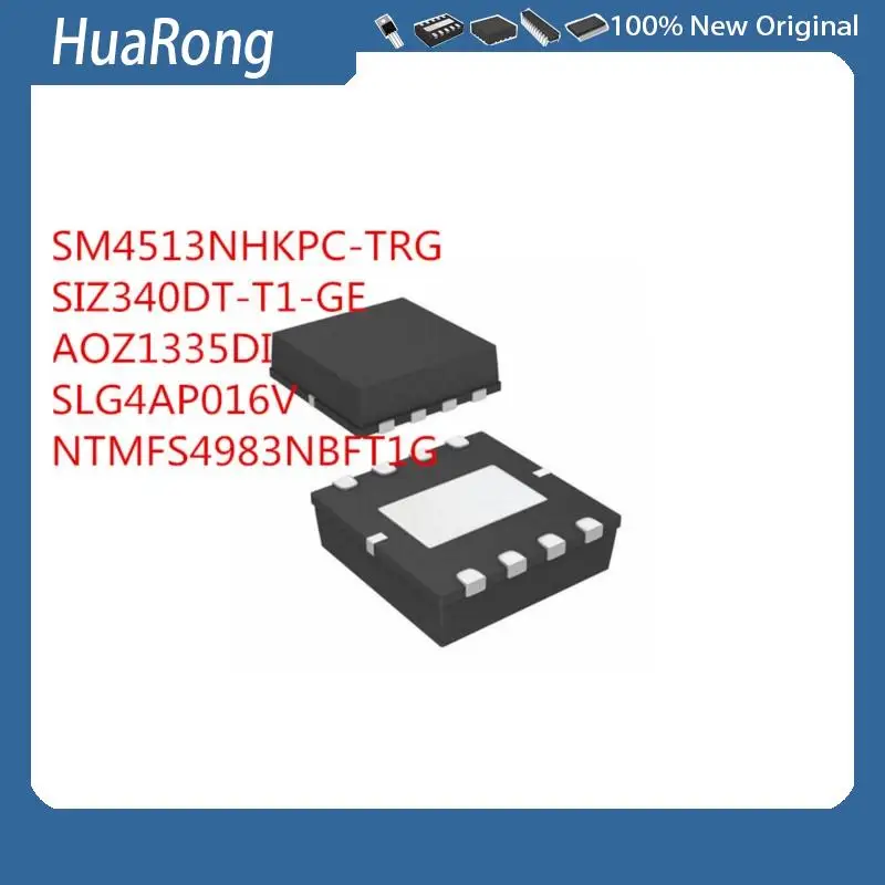 5PCS/LOT   SM4513NHKPC-TRG  SM4513NH  4513NH  SIZ340DT-T1-GE  SIZ340 AOZ1335DI  AOZ1335 1335  SLG4AP016V  NTMFS4983NBFT1G   QFN8