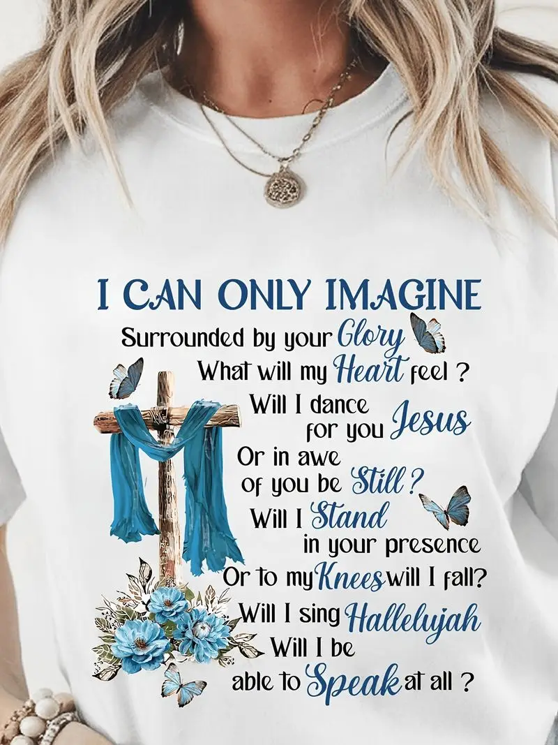 Women's Inspirational T-Shirt I Can Only Imagine Being Surrounded By Her Glory Letter Print Short Sleeve Crew Neck Gift For Her