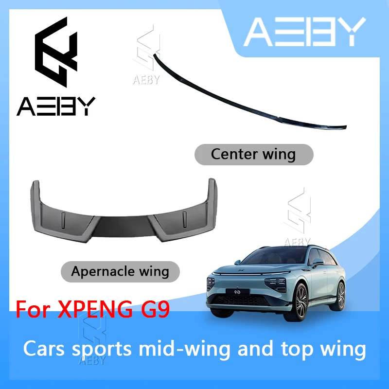 

AEBY Cars Sports Mid-Wing And Top Wing For XPENG G9 2022-2025 Punching-Free Sports Kit Modification Exterior Accessories