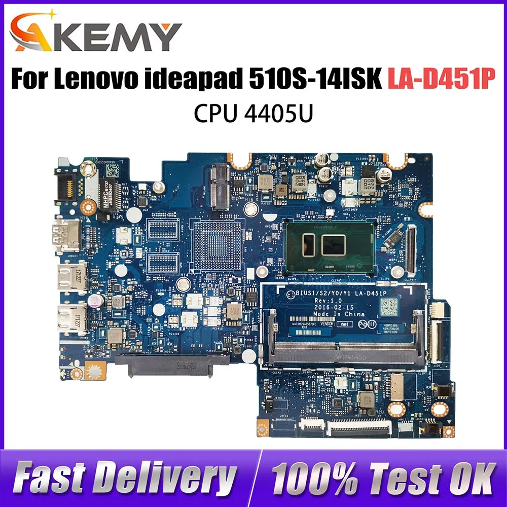 

LA-D451P Mainboard For Lenovo ideapad 510S-14ISK 310S-14ISK Laptop Motherboard BIUS1/S2/Y0/Y1 With CPU 4405U test work