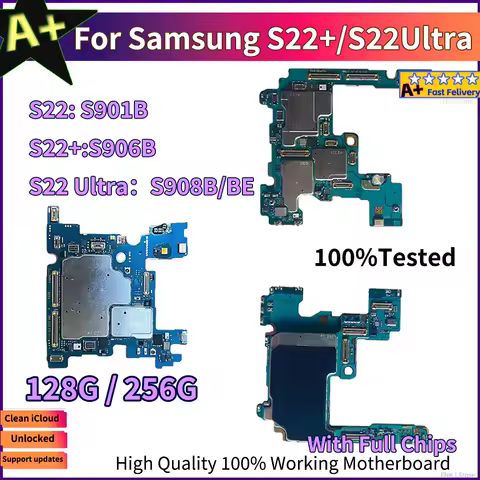 Working Unlocked S22 Ultra S908U S908B Board For Samsung Galaxy S22 S901U S901B S22 Plus 5G S906B S906U Logic Motherboard A+