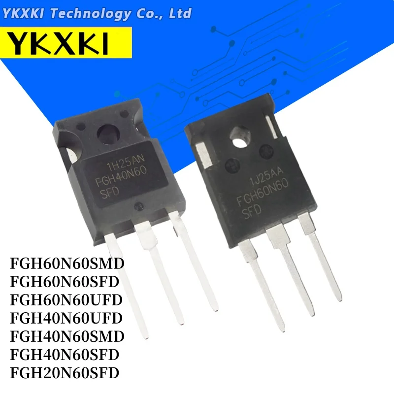 5Pcs FGH60N60SMD FGH60N60SFD FGH60N60UFD FGH40N60UFD FGH40N60SMD FGH40N60SFD FGH20N60SFD TO-247 IC Chip Wholesale