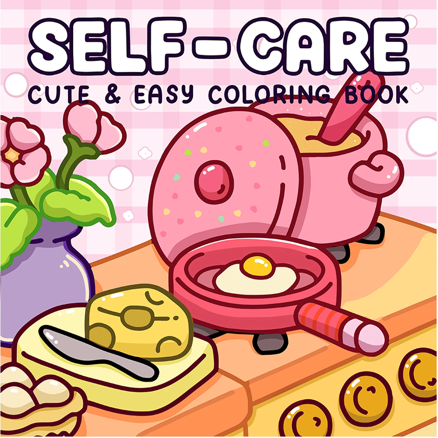 SELF CARE Coloring Book for Adult Featuring Cartoon Bold-easy Pattern for Stress Relief DIY Drawing Book