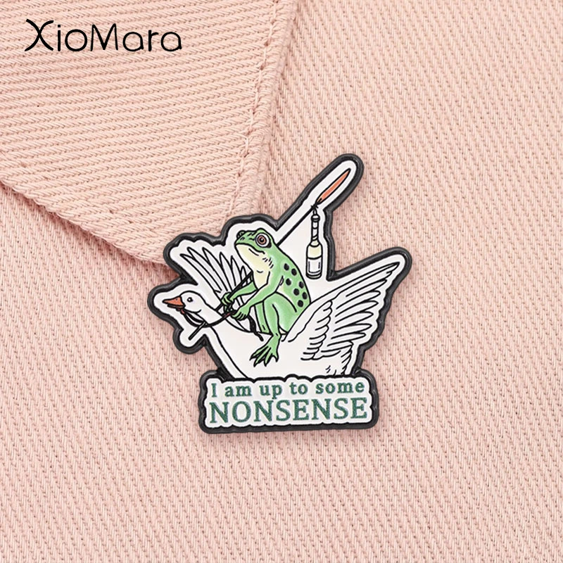 Funny Frog Riding Goose Enamel Pin I Am Up To Some Nonsense Cartoon Fishing Wine Bottle Brooch Lapel Badge Party Jewelry Gift