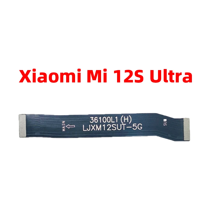 Placa base flexible para Xiaomi Mi 12S Ultra LCD, placa base, Conector de placa base, reemplazo de Cable flexible