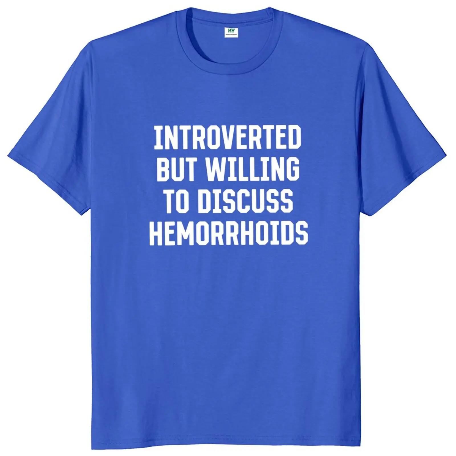 Introverted But Willing To Discuss Hemorrhoids T Shirt Funny Phrase HumorTee Tops Y2k Casual 100% Cotton T-shirts EU Size