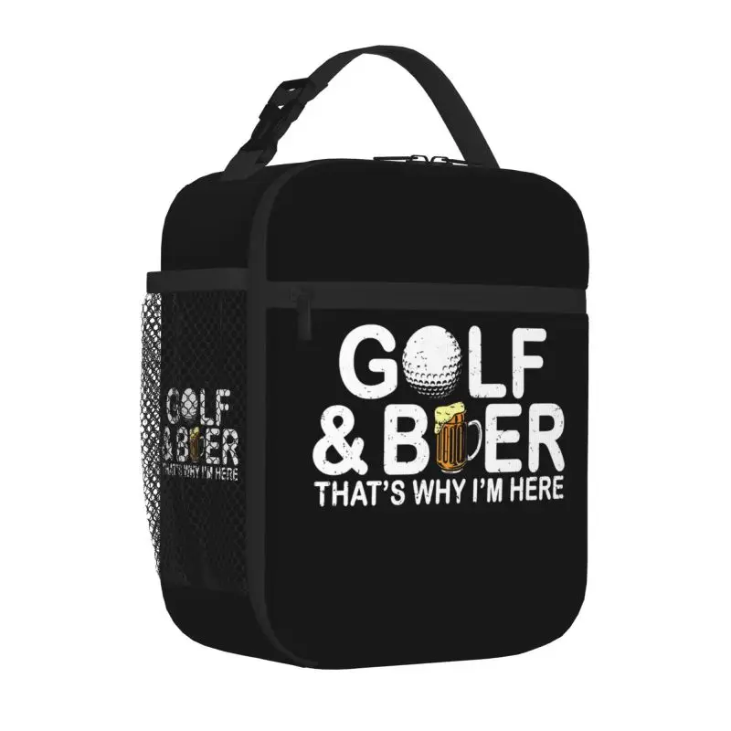 GOLF & BEER THAT'S WHY I'M HERE Insulated Lunch Bag Portable Cooler Thermal Oxford Bento Tote Bag for Work Travel Picnic