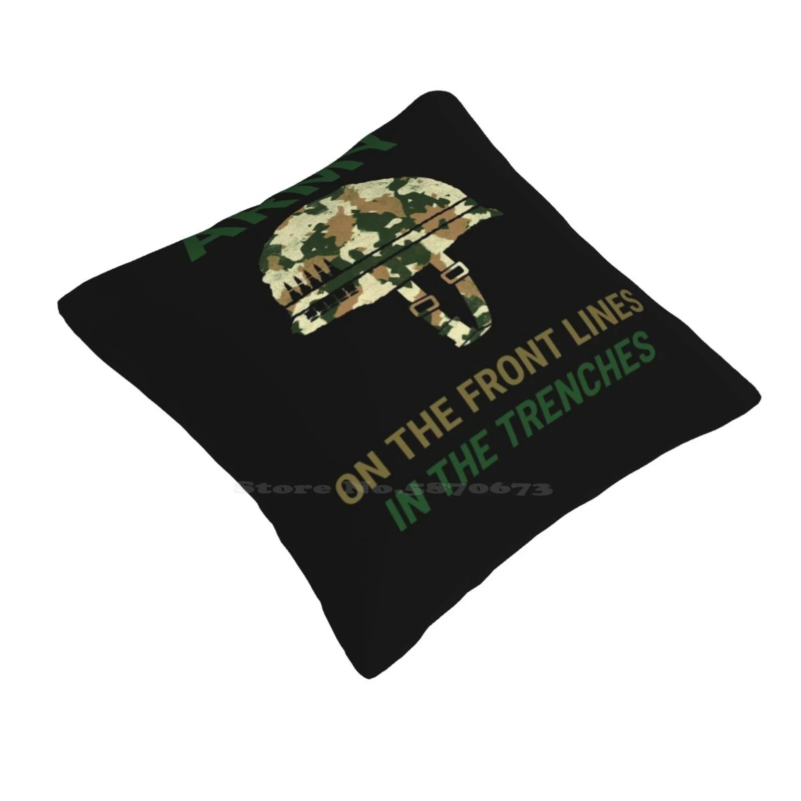 Army Front Lines & Trenches Kevlar Funny Cute Decor Square Pillowcase Veteran Military Army Custom Unique Quotes Sayings Kelvar