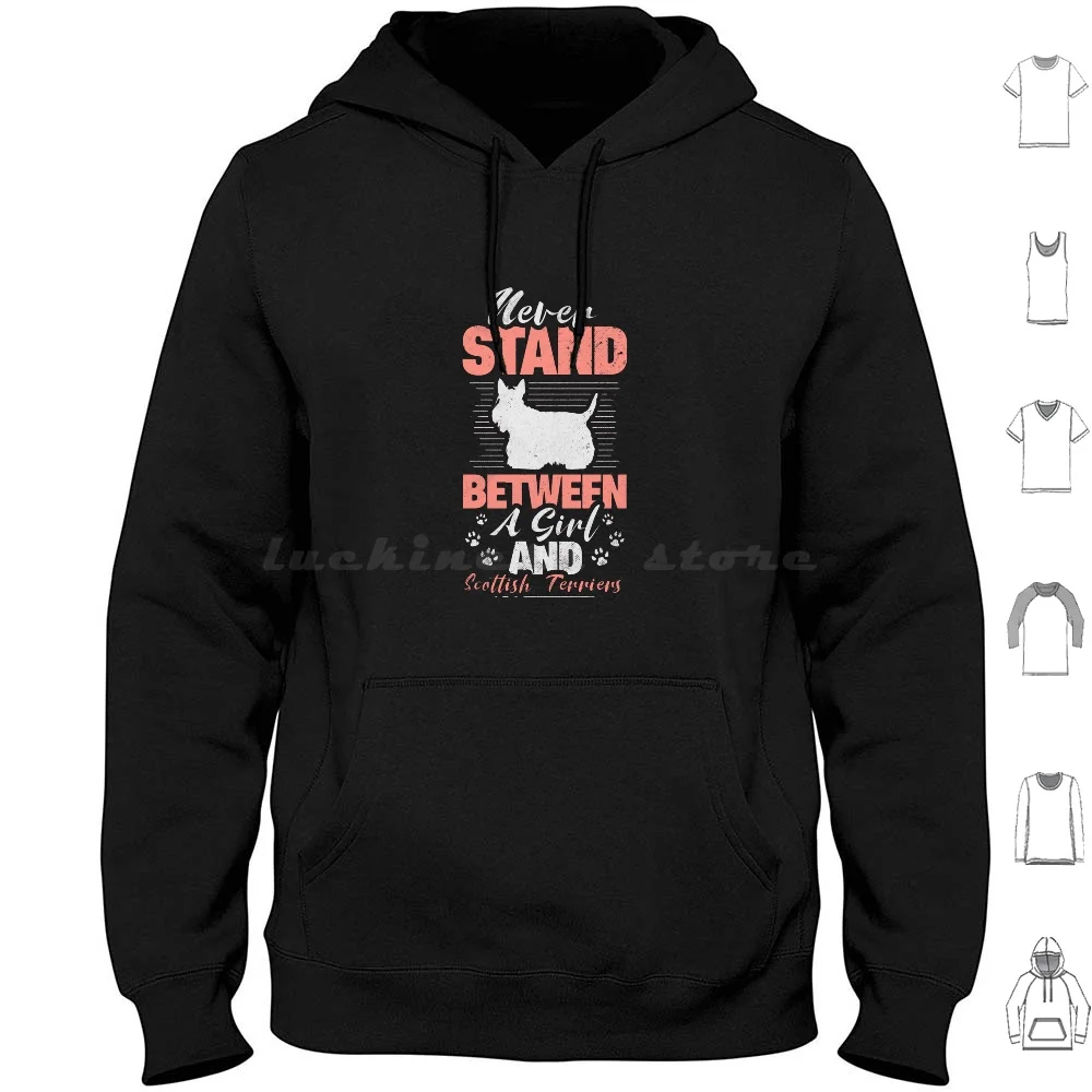 Funny Scottish Terrier Dog Saying-Never Stand Between A Girl And Scottish Terrier Breed Hoodie cotton Long Sleeve