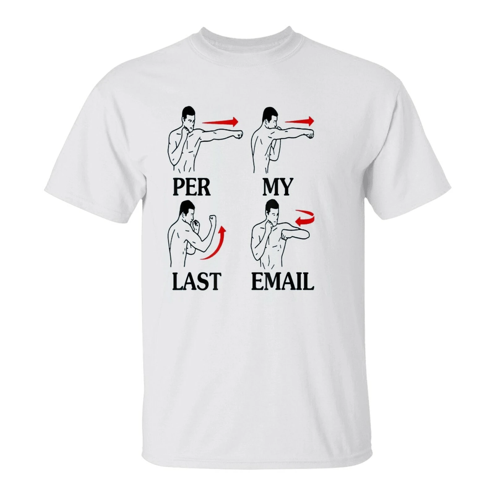 

Per My Last Email Funny Men Costumed- 100% cotton O-neck short sleeve casual printed T-shirtT-Shirt。