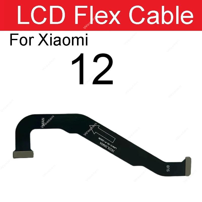 LCD MotherBoard Flex Cable For Xiaomi Mi 12 12X Pro Mi 12s 12T Pro Ultra LCD Mainboard Connector Flex Ribbon Cable Parts