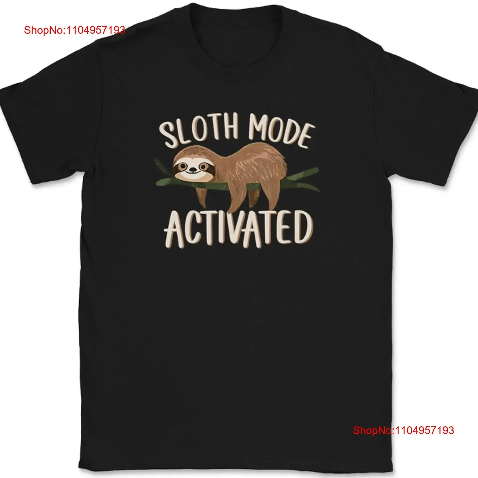 

Sloth Mode Activated T Shirt Funny Cute Lazy Sleepy Humor Animal vintage Washed Breathable Slightly graphic streetwear Unisex