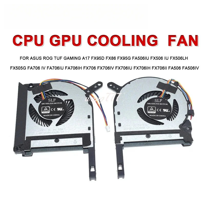 For ASUS ROG TUF Gaming A17 FX95D FX86 FX95G FA506IU FX506 IU FX506LH FX505G FA706 IV FA706IU CPU GPU FX705G FX505D Cooling Fan