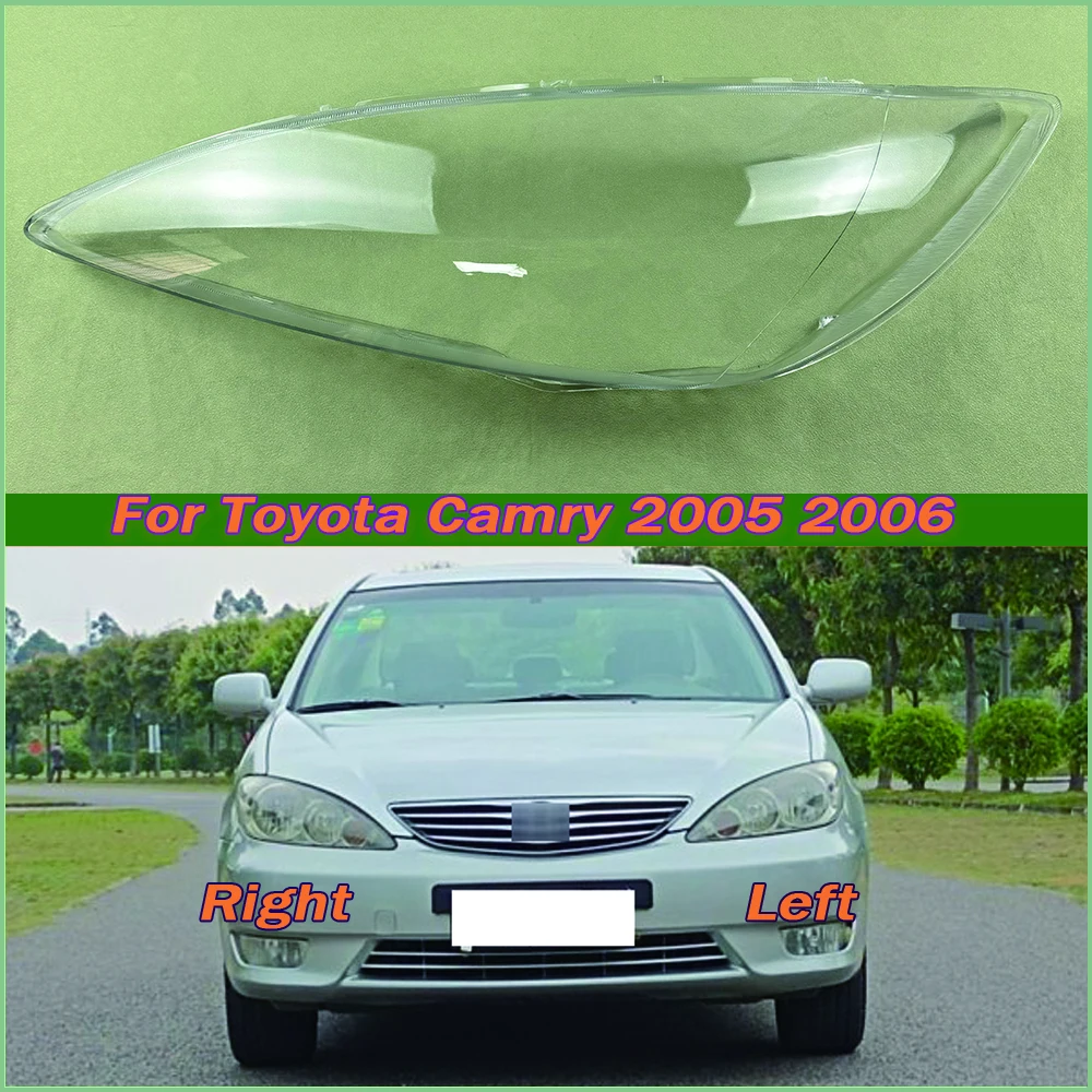 

For Toyota Camry 2005 2006 Car Front Headlight Lens Cover Auto Shell Headlamp Lampshade glass Lampcover Head lamp light cover