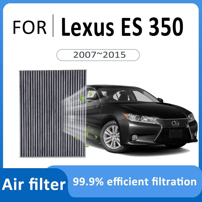 

Carbon Air Filter For Lexus ES 350 XV40 2007~2015 2011 2012 Cab Air Conditioner Filter Replacement Auto Accessories Purify Space