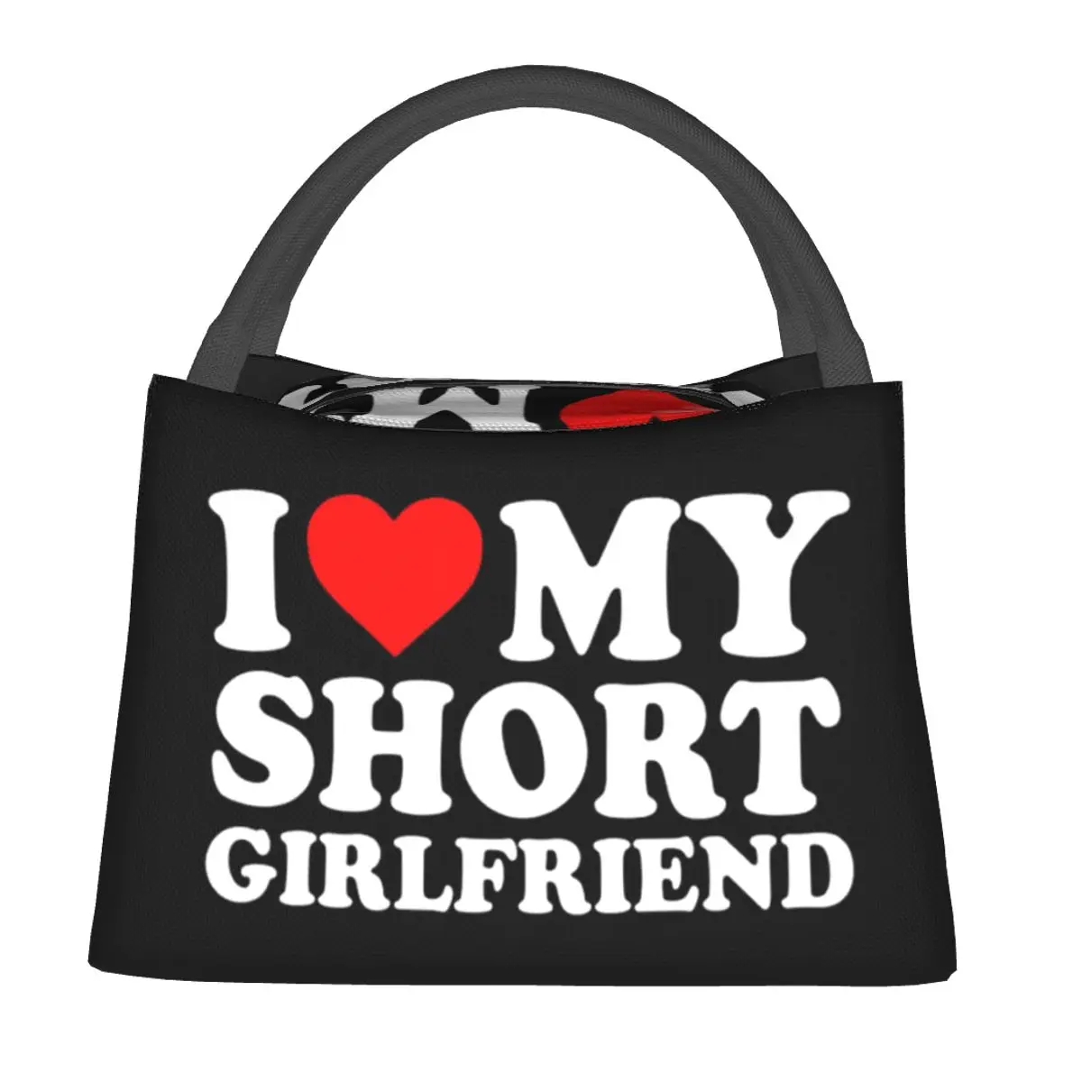 I Love My Short Girlfriend Lunch Bags Insulated Bento Box Leakproof Lunch Tote Picnic Bags Thermal Bag for Woman Student Work