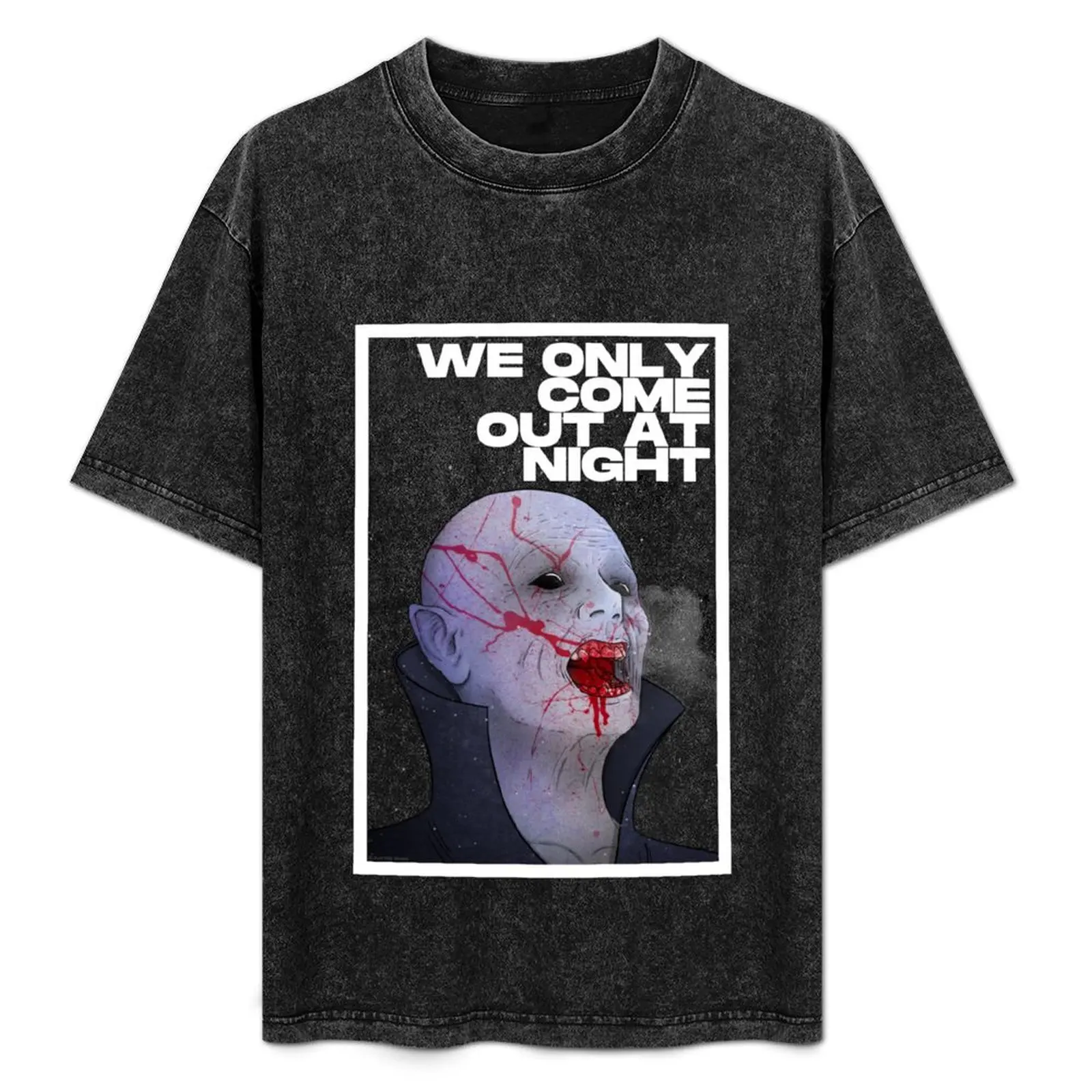 WE ONLY COME OUT AT NIGHT T-Shirt Fashion Graphic Tee for Men