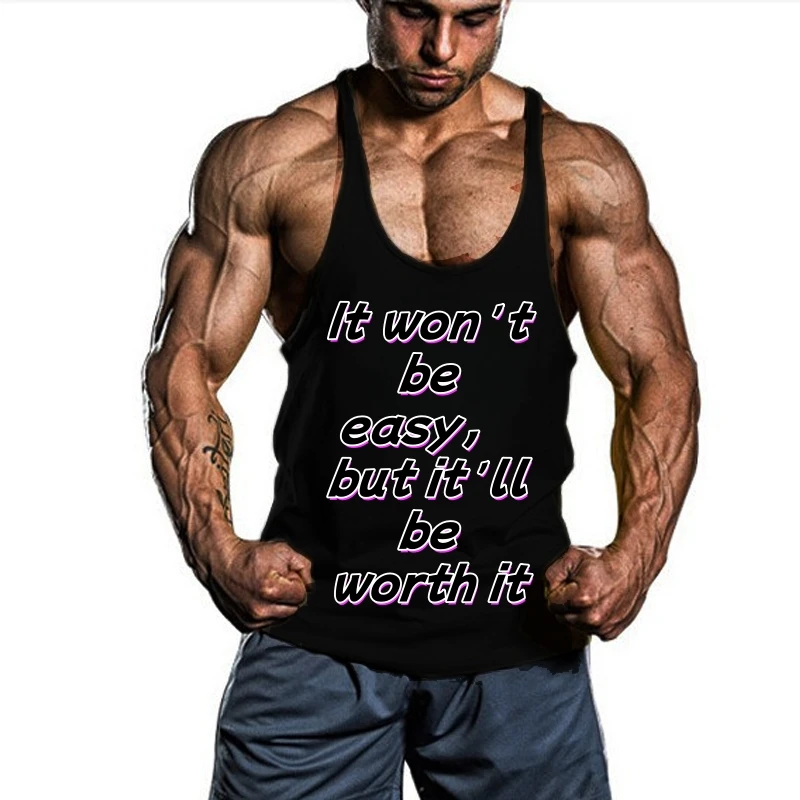 

Men's Y-Back Strap Fitness Vest,"It won't be easy, but it'll be worth it", Letter Printed Cotton Muscle Bodybuilding Vest