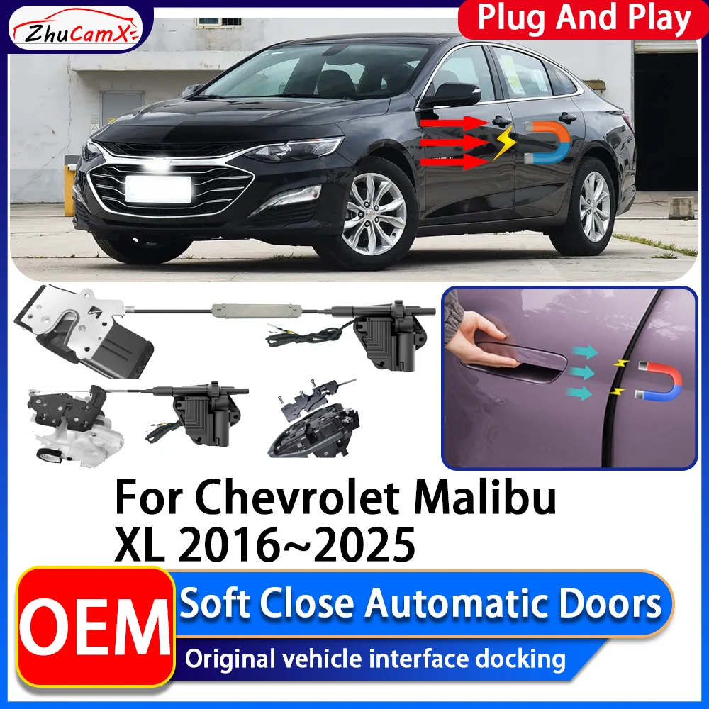 

ZhuCamX OEM электрическая мощность всасывания, мягкое закрытие двери автомобиля, автоматическая система закрытия дверей для Chevrolet Malibu XL 2016 ~ 2025
