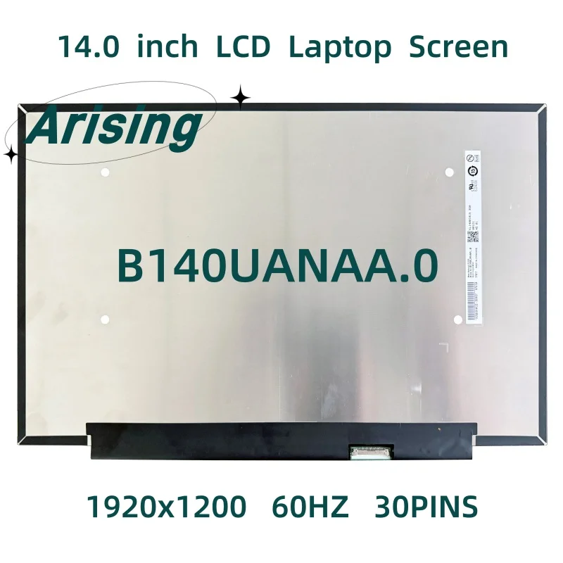 

NEW 14.0 inch Laptop LCD screen B140UANAA.0 IPS 30 pins 1920x1200 Display Replacement Panel Matrix