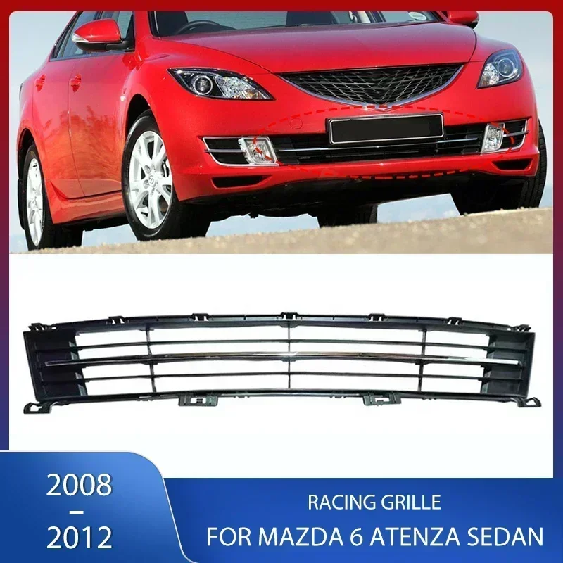 

Car Front Bumper Middle Grille Lower Racing Grill Cover Trim For mazda 6 atenza Sedan 2008 2009 2010 2011 2012