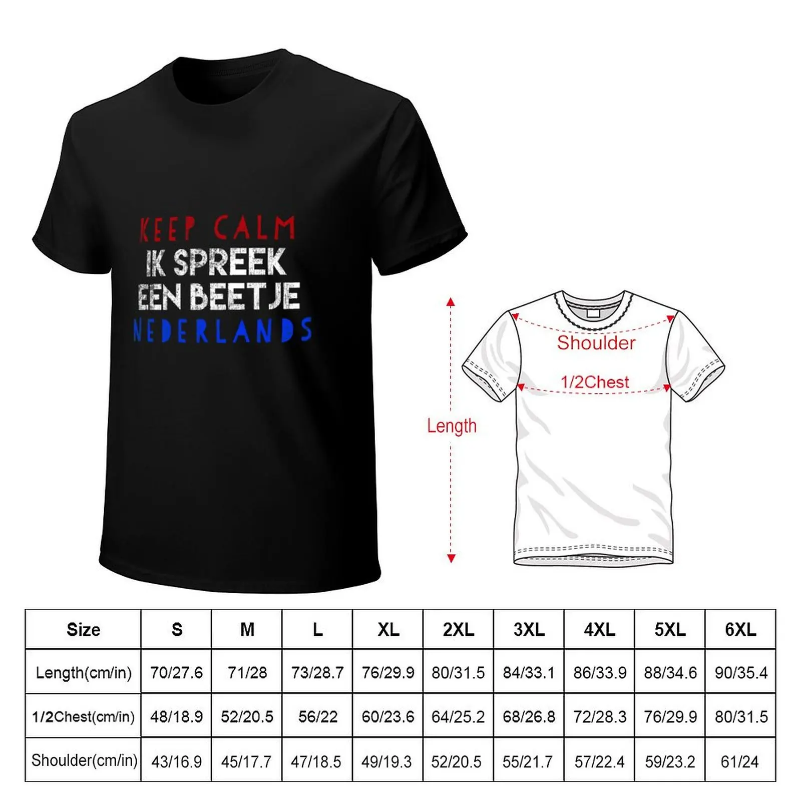 Dutch Keep CALM - Ik SPREEK een beetje Nederlands T-Shirt Casual Fashion Short Sleeve Cotton T-Shirt