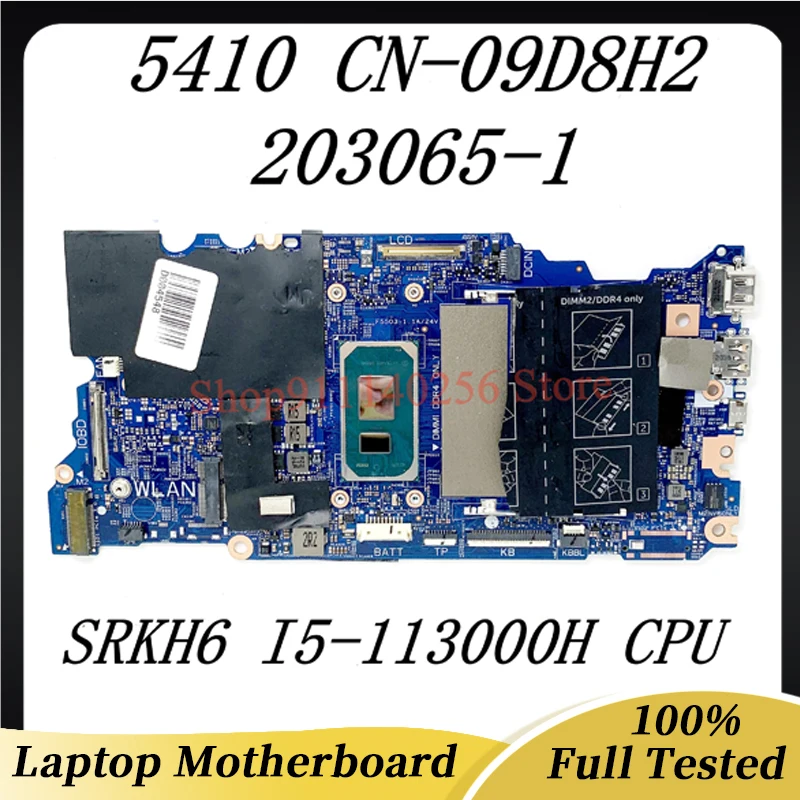 

CN-09D8H2 09D8H2 9D8H2 NEW Mainboard FOR DELL 5410 Laptop Motherboard 203065-1 With SRKH6 I5-11300H CPU 100% Full Working Well