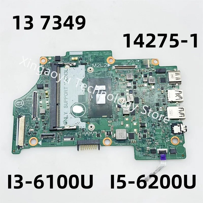 

09GH9H 0KN06J 0H8C9M Mainboard For DELL 13 7349 7359 Laptop Motherboard 14275-1 I3-6100U I5-6200U I7-6500U 100% Tested Perfectly