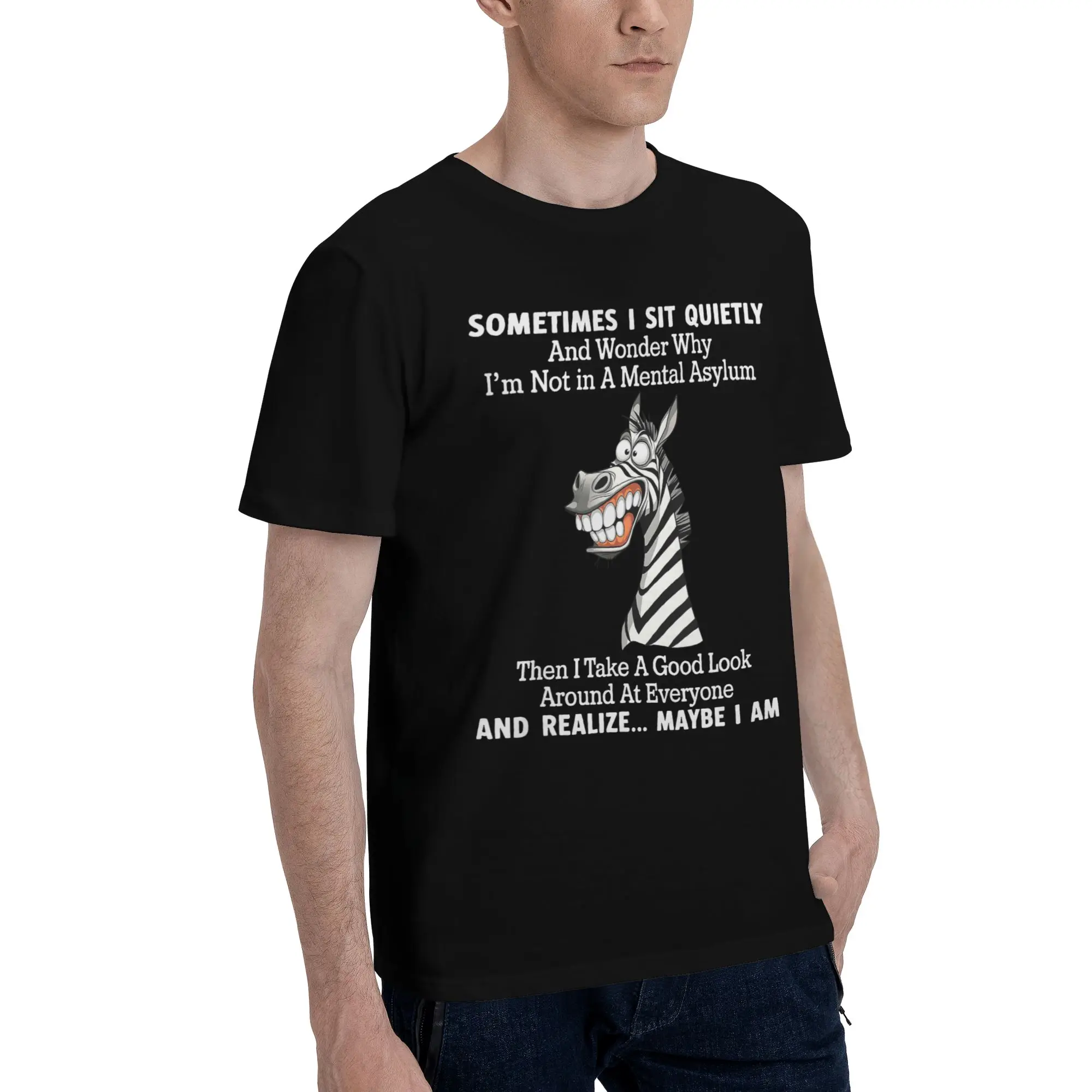 Printed Sometimes I Sit Quietly T Shirt For Unisex  Cotton Tee Shirt Short Sleeve Clothing