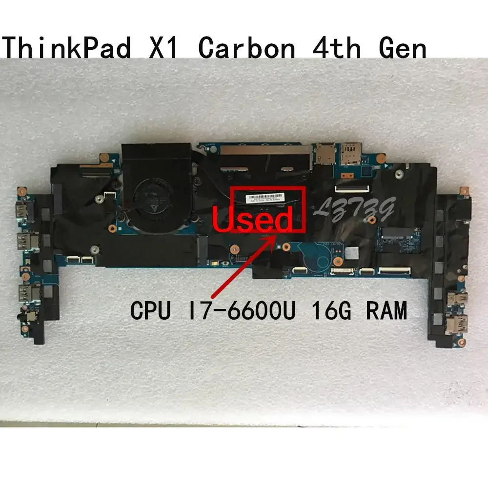 

Used For Lenovo ThinkPad X1 Carbon 4th Gen Laptop Motherboard CPU I7-6600 16G With Fan FRU 01AX813 01AX809 01LV923