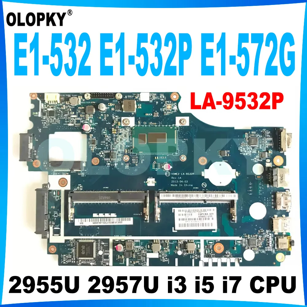 V5WE2 LA-9532P Mainboard for Acer Aspire E1-532 E1-532P E1-572G laptop motherboard with 2955U 2957U i3 i5 i7 CPU DDR3 fully test