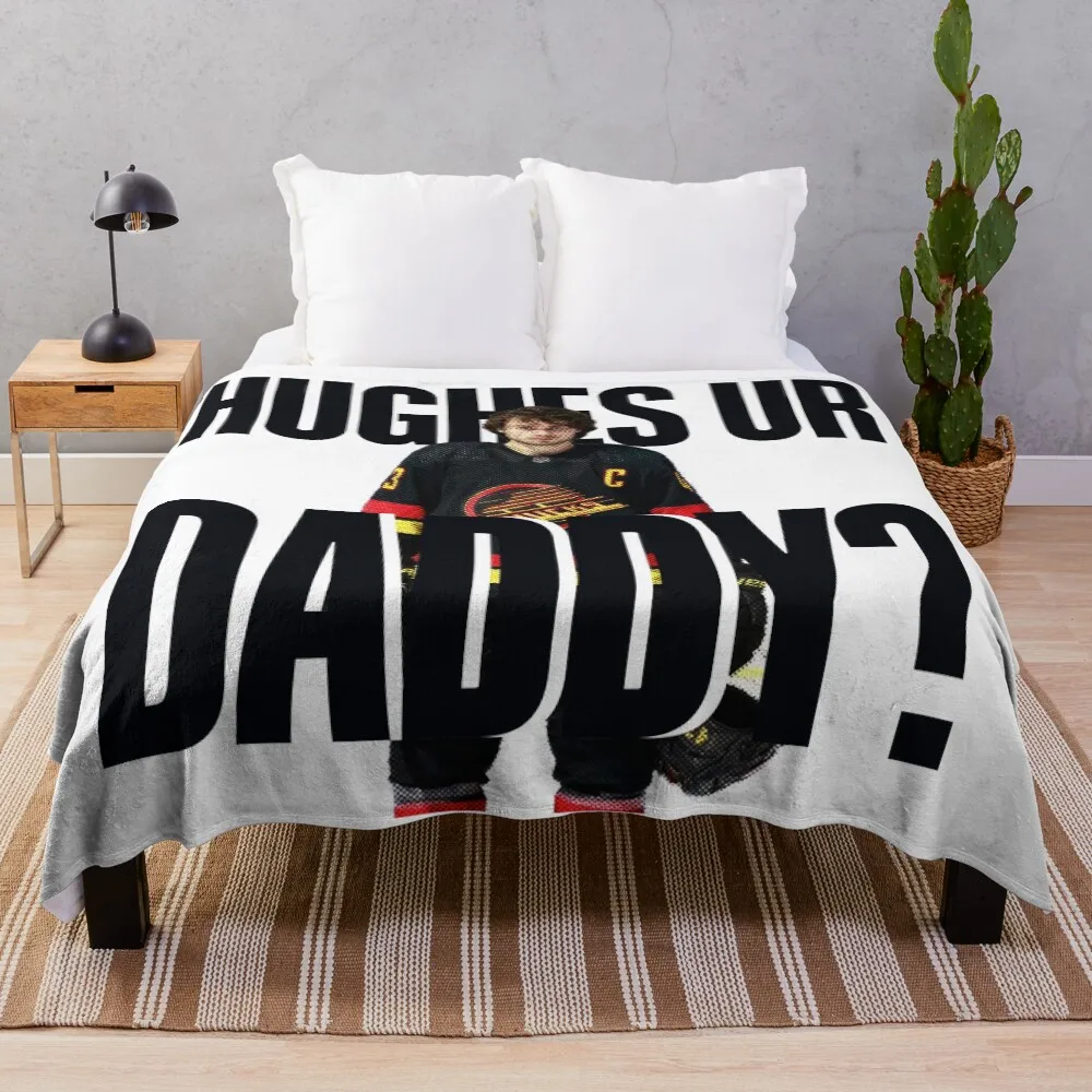 

Quinn Hughes ur Daddy Flag Poster Throw Blanket Softest Giant Sofa Baby Luxury St Blankets