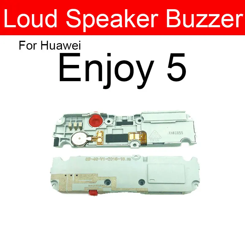 Louder Speaker Buzzer For Huawei Enjoy 7 8 9 Plus 5 5S 6 6S 7S 8E 9E AL00 AL20 Enjoy 6 AL00 AL10 Loudspeaker Ringer Repair Parts