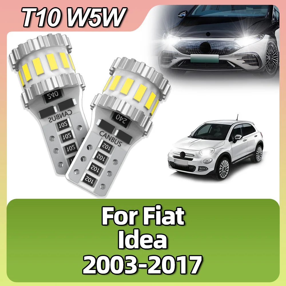 Luz Led Canbus para coche T10 W5W, sin Error, 3014SMD, techo Interior, mapa, lámparas de liquidación para Fiat Idea 2003, 2004, 2005, 2006, 2007, 2008, 2009-2017