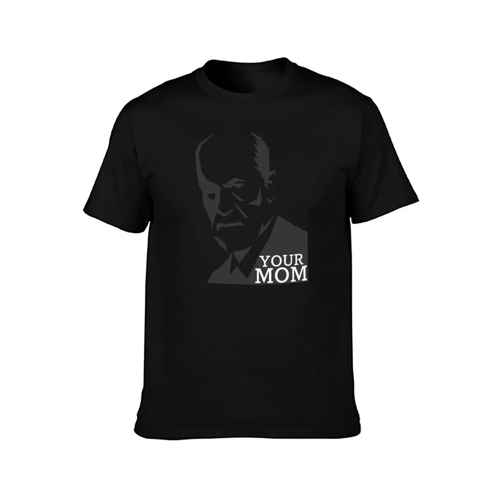 Freud - Your Mom T-Shirt Graphic Print Short Sleeve T-Shirt