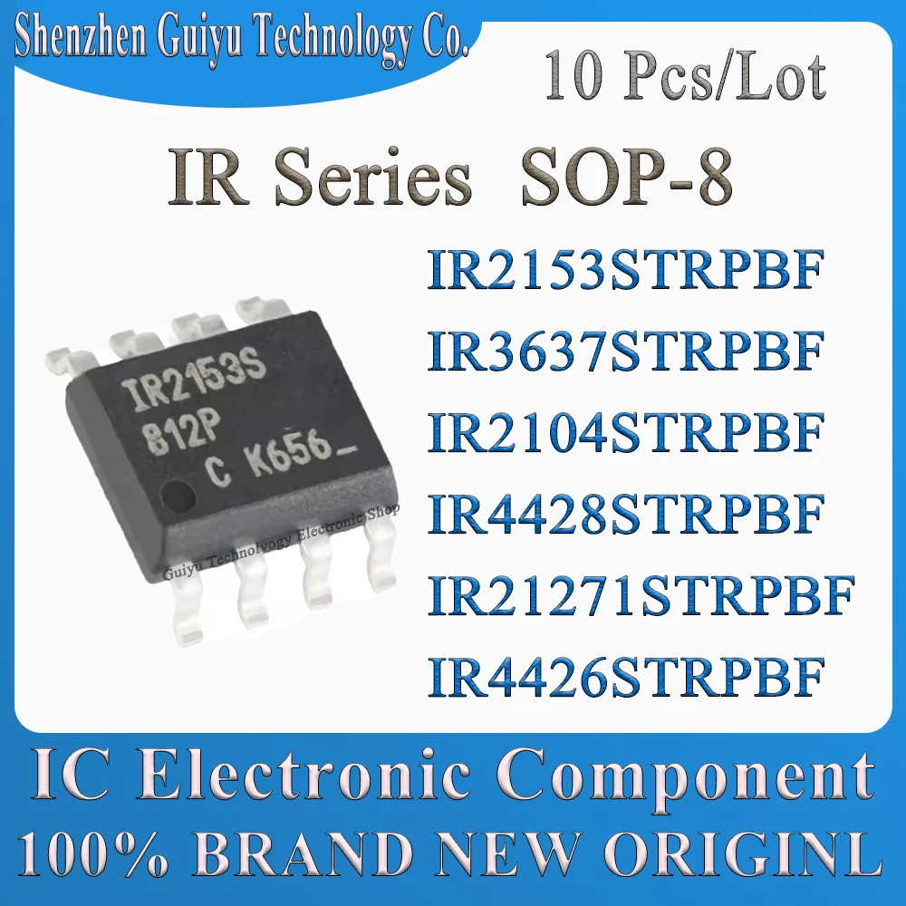 

10 Pcs/Lot IR2153STRPBF IR3637STRPBF IR2104STRPBF IR4428STRPBF IR21271STRPBF IR4426STRPBF IR2153 IR21271 IR4426 IR SOP-8 IC Chip