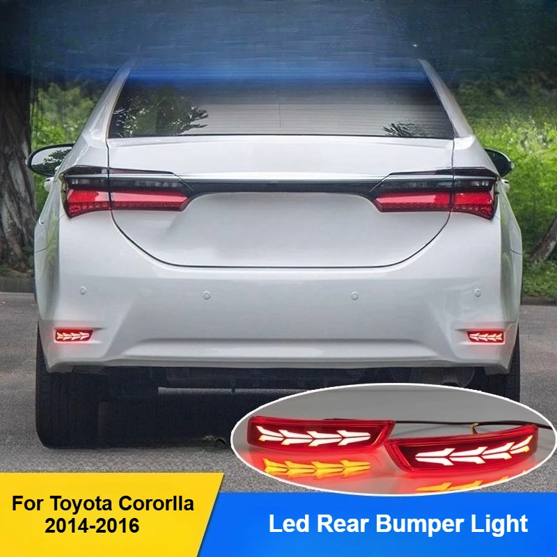 

Rear Bumper Reflector Light Led Dynamic Turn Signal Brake Lamp Brake Warning Light for Toyota Corolla 2014 2015 2016 Accessories