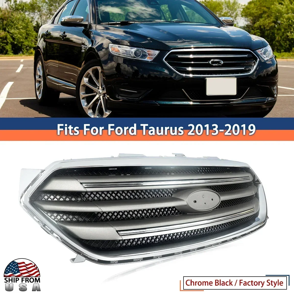 

For 13-2019 Ford Taurus 4-Door Factory Style Front Upper Grille Assembly Chrome US Version Only