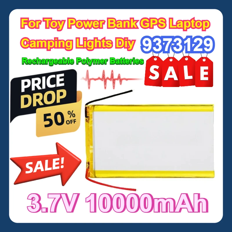 

For Toy Power Bank GPS Laptop Camping Lights Diy 9373129 3.7V 10000mAh Rechargeable Polymer Batteries Lipo Li-Po