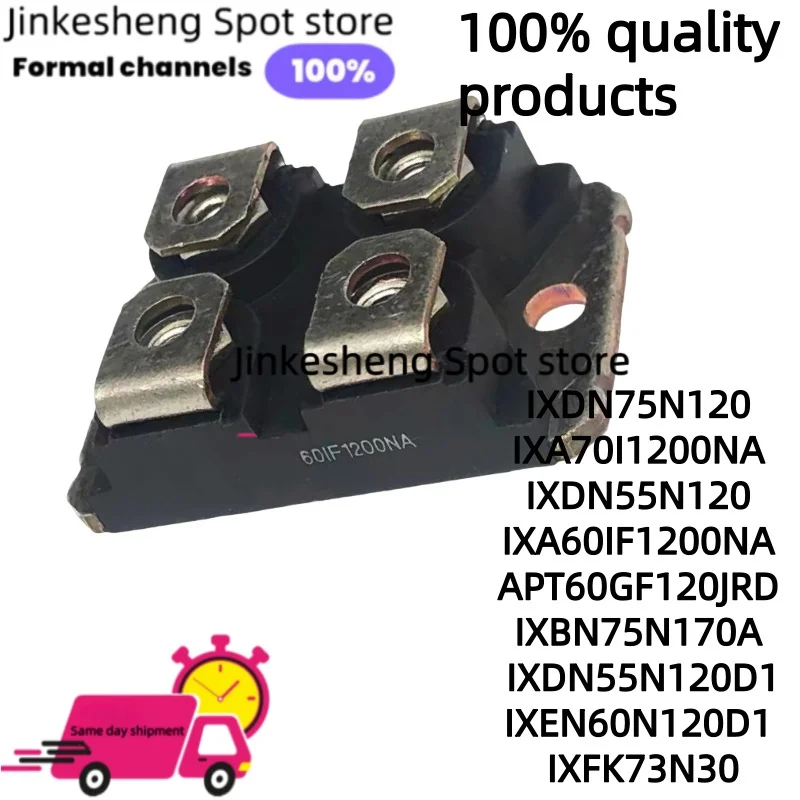 1PCS IXDN75N120 IXA70I1200NA IXDN55N120 IXA60IF1200NA APT60GF120JRD IXBN75N170A IXDN55N120D1IXEN60N120D1 IXFK73N30 New original