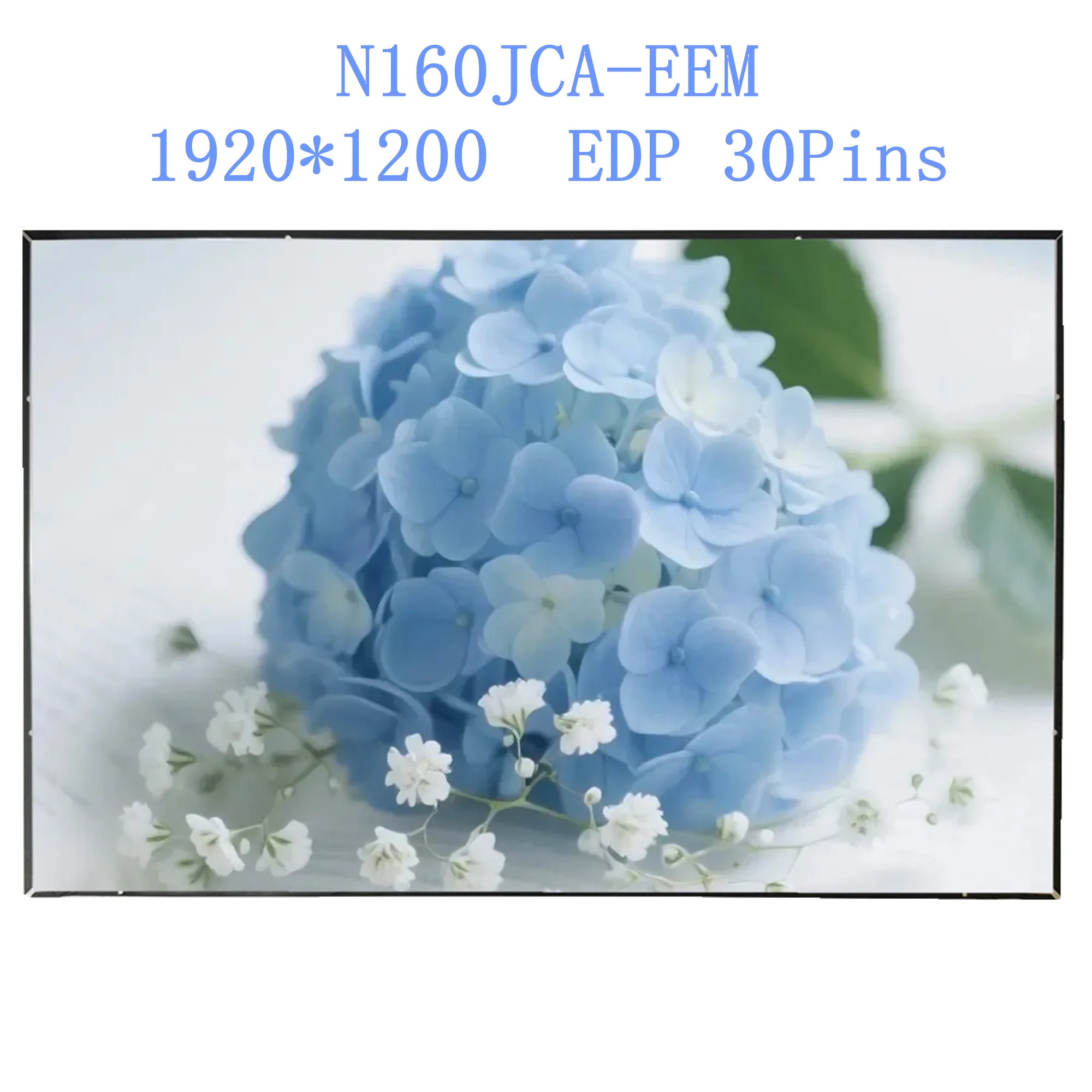 

16.0'' N160JCA-EEM Laptop LCD Screen Display Panel Matrix 1920×1200 EDP 30 Pins