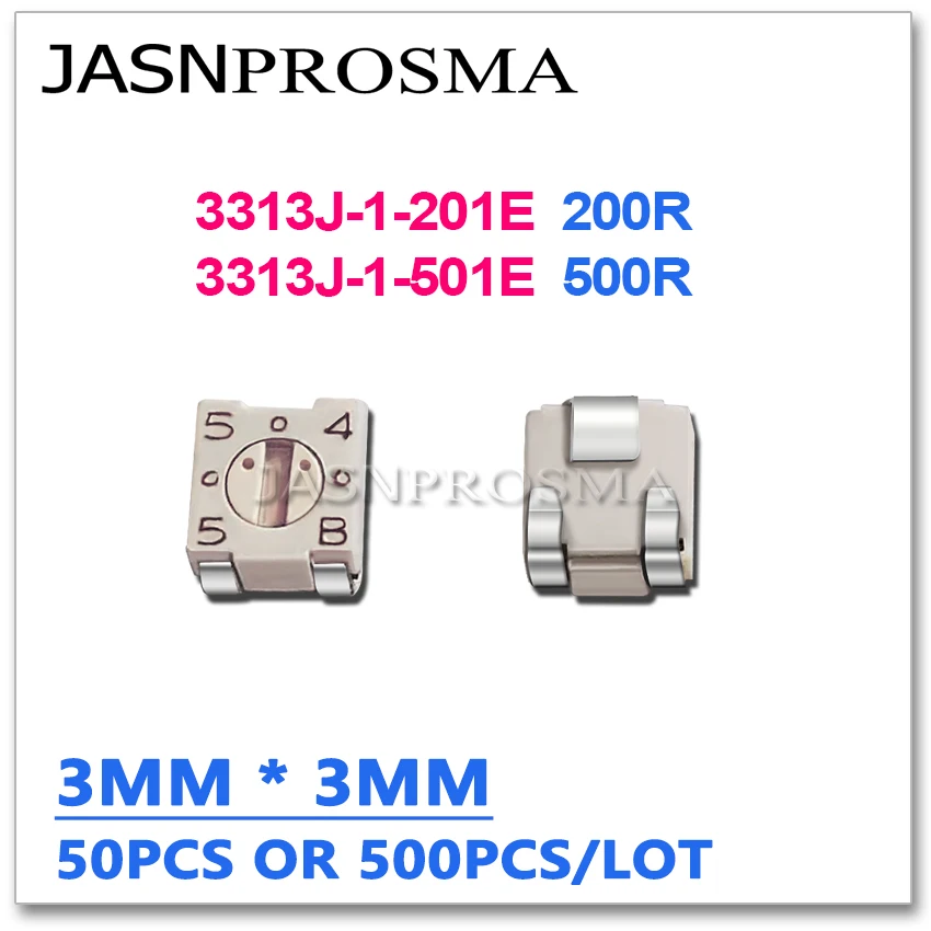 

JASNPROSMA 50 шт. 500 шт. 3313J-1-201E 3313J-1-501E 3*3 3313J 200R 500R оригинальный чип регулируемый триммер резистор потенциометр