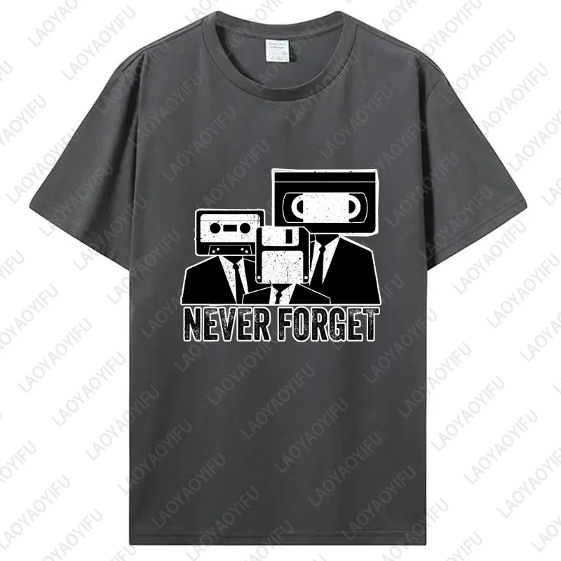 Never Forget Cassette Tape VHS Vintage 80s 90s Movie Unisex Cotton Tshirts Music Lover Gifts Nostalgia Man O-neck Printed Tops