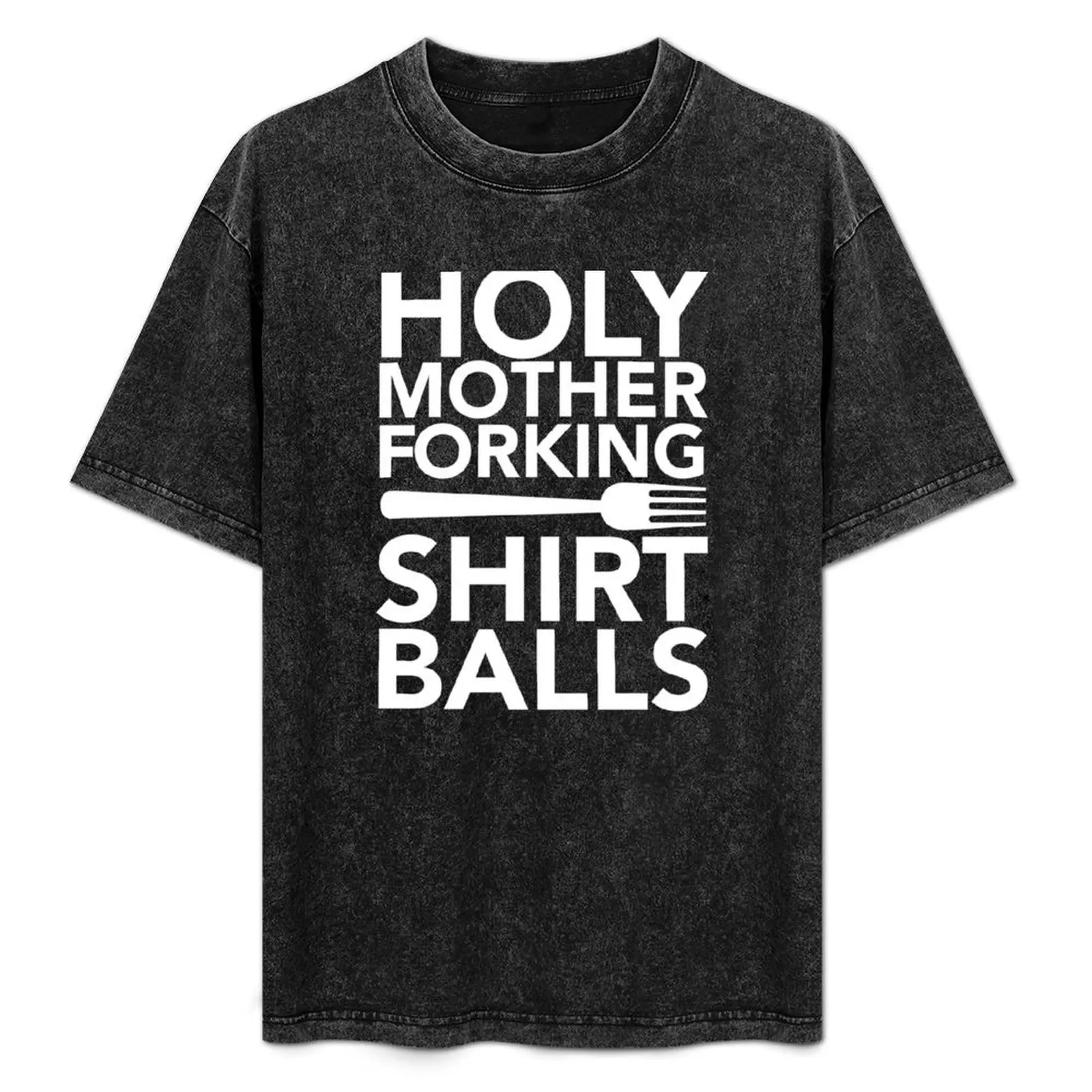 Holy Mother Forking Shirt T-Shirt anime t shirts boys animal print mens graphic t-shirts pack