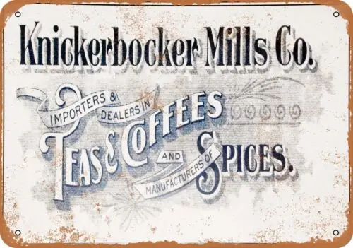 Metal Sign - Knickerbocker Mills Teas, Coffees & Spices - Vintage Look